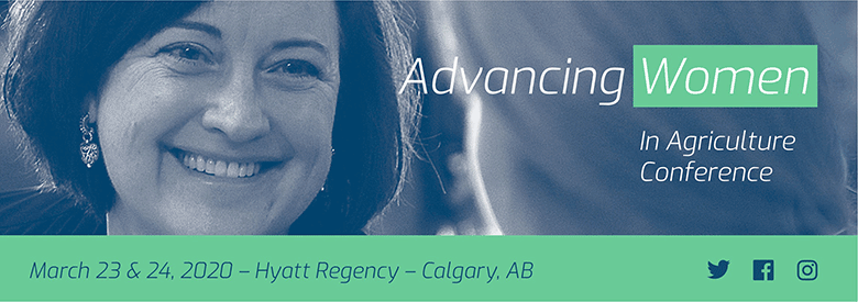 Advancing Women - Advancing Women Conference in Agriculture West - Life Skills for Leadership | March 11-12, 2018 - Hyatt Regency, Calgary, AB